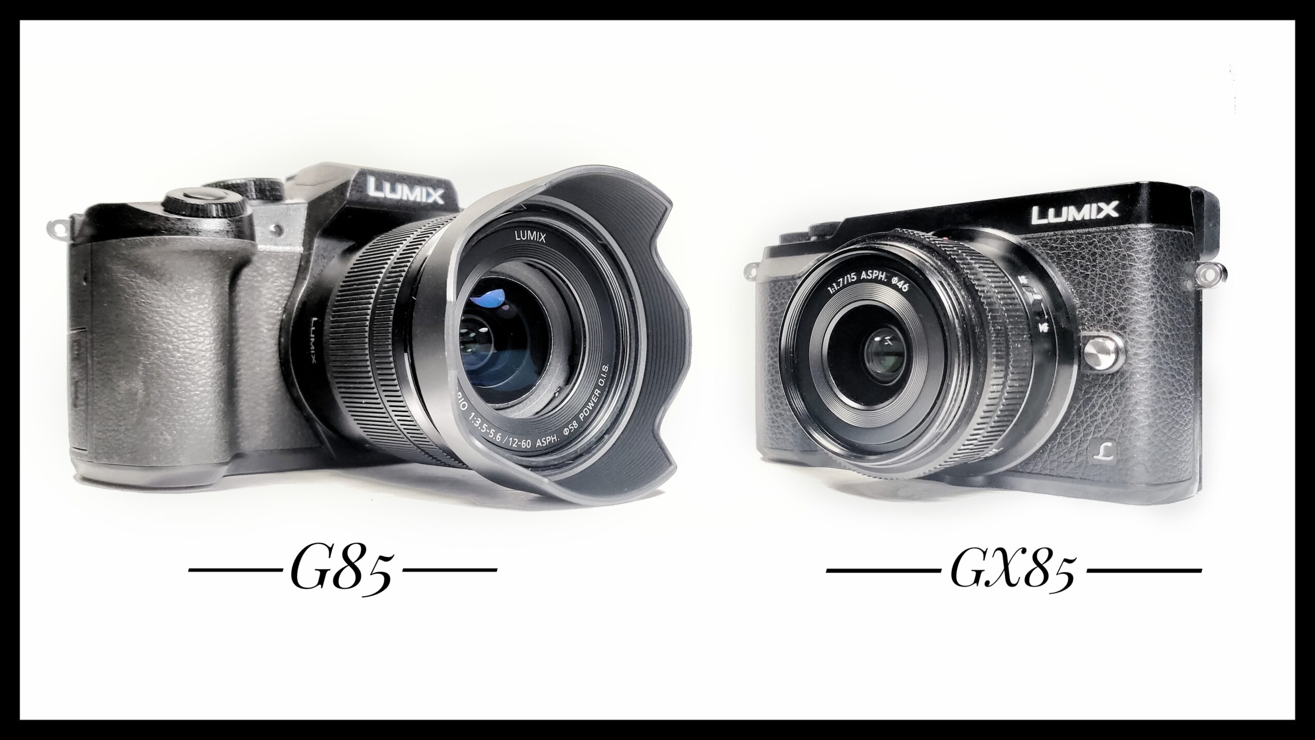 Panasonic Lumix G85 vs. Panasonic Lumix GX85