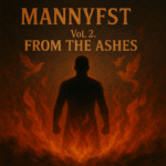MannyFST Album Cover - From the Ashes